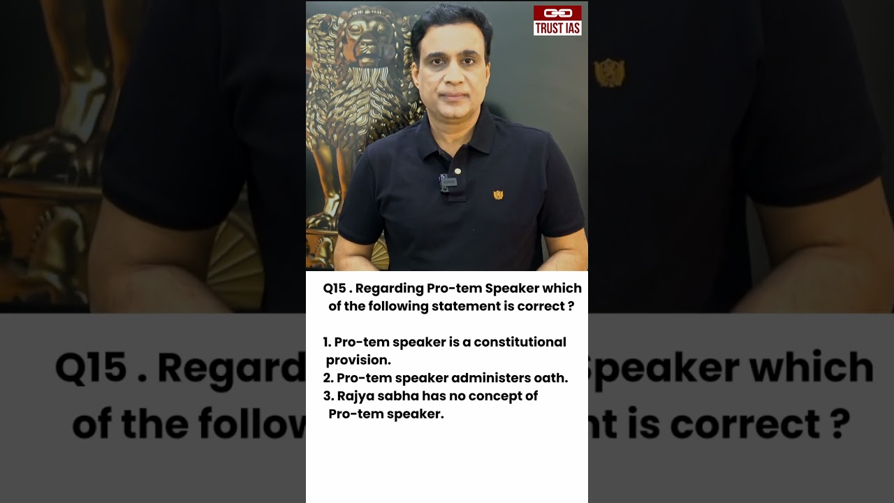 #polityashishsir I Trust IAS I Protem speaker