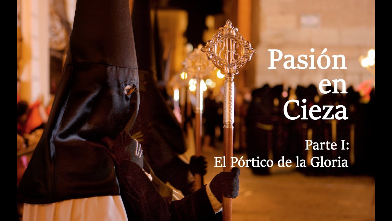 Pasión en Cieza - Parte I: El Pórtico de la Gloria