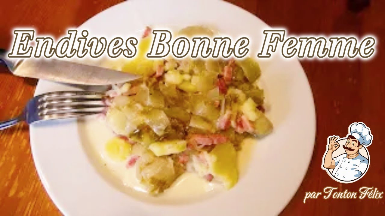 ENDIVES BONNE-FEMME  (RECETTE DE CHICONS)