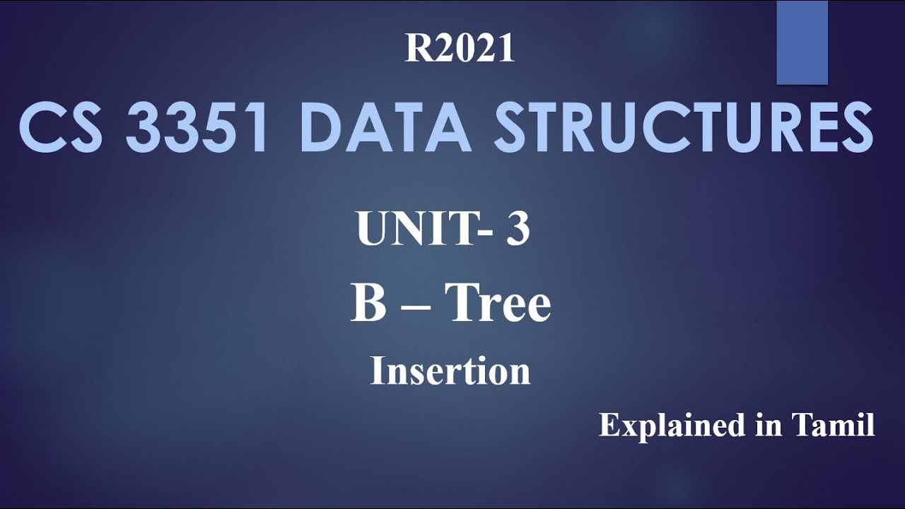 CS 3351 DATA STRUCTURES / UNIT 3/ B TREE INSERTION in Tamil
