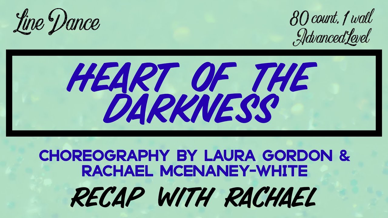 HEART OF THE DARKNESS line dance walk through, recap with Rachael.