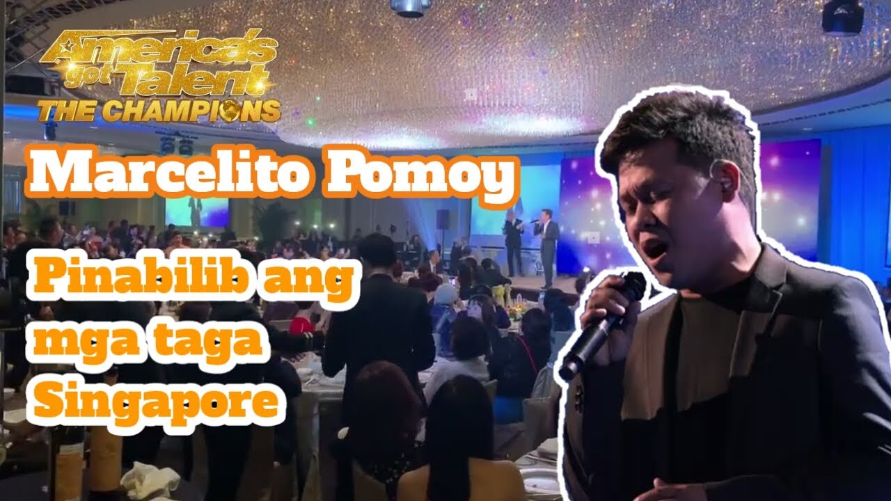 Marcelito pomoy - Hinangaan sa Singapore