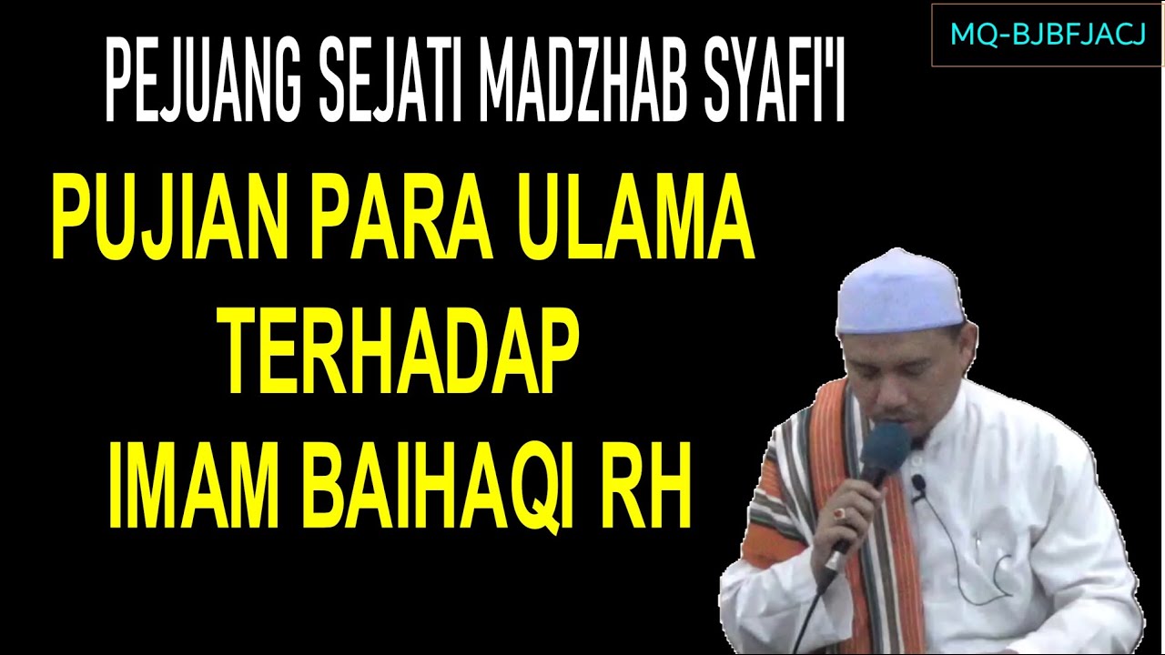 Pujian Para Ulama Terhadap Imam Baihaqi RH | Habib Abdurrahman Assagaf