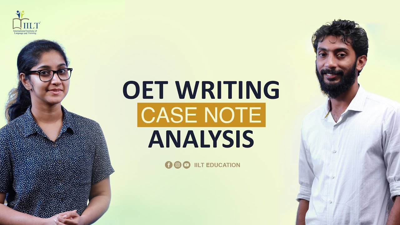 Part-1|OET Writing Case note Analysis |OET Grammar | OET Writing Tips |Join at IILT for OET Coaching