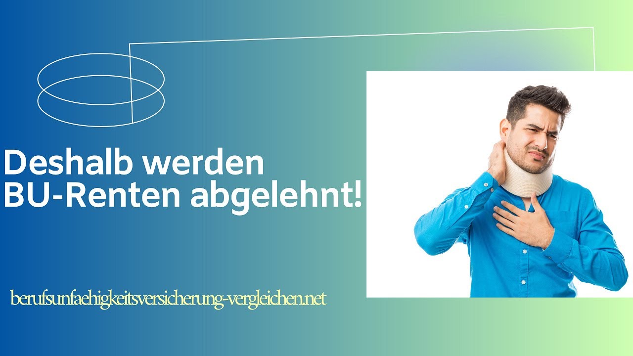 Warum BU-Renten abgelehnt werden!
