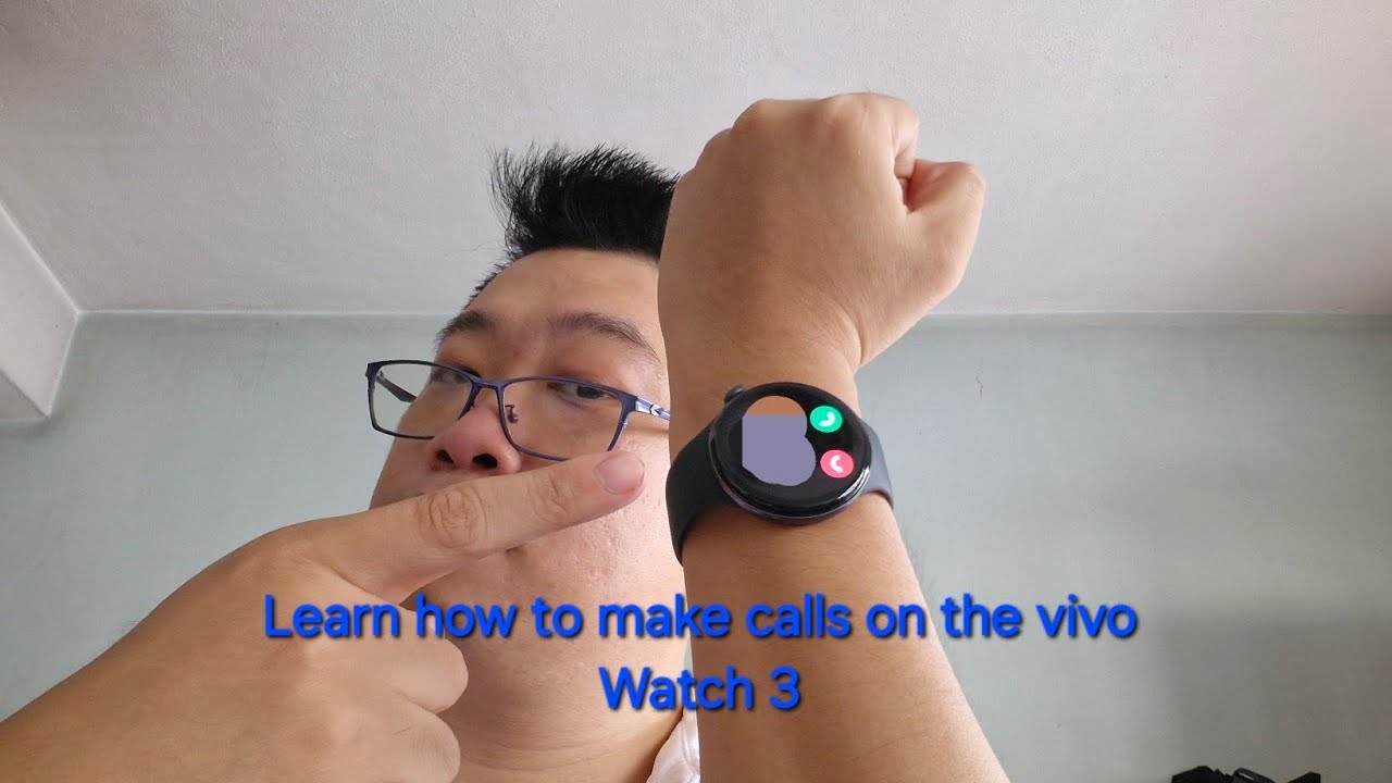 Watch this to start making calls on your vivo Watch 3