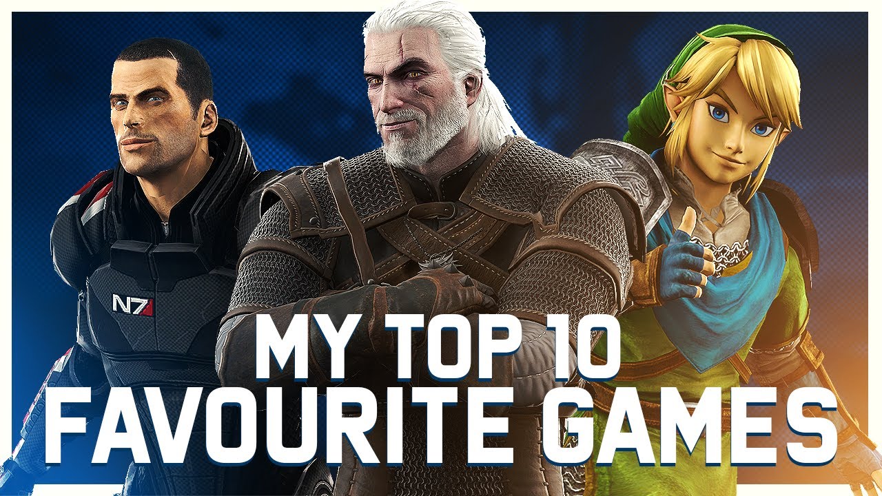 My Top 10 Favourite Games Of All Time (..So Far) | WiseFish