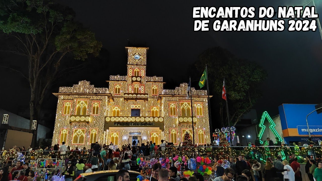 ENCANTOS DO NATAL DE GARANHUNS 2024 ABERTURA #nataldegaranhuns #encantosdonataldegaranhuns