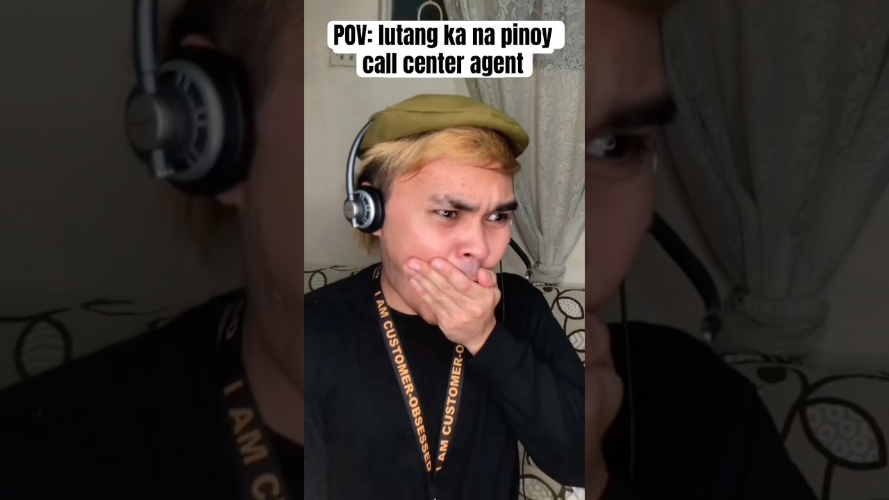 pov: lutang ka na pinoy call center agent