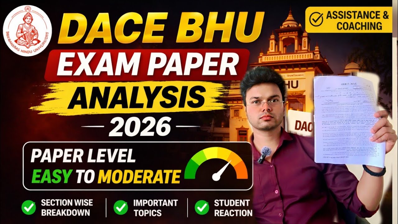 🔥 DACE BHU Exam Review 2026 | Easy to Moderate Paper |#bhu #bhuupdate #uppsc 