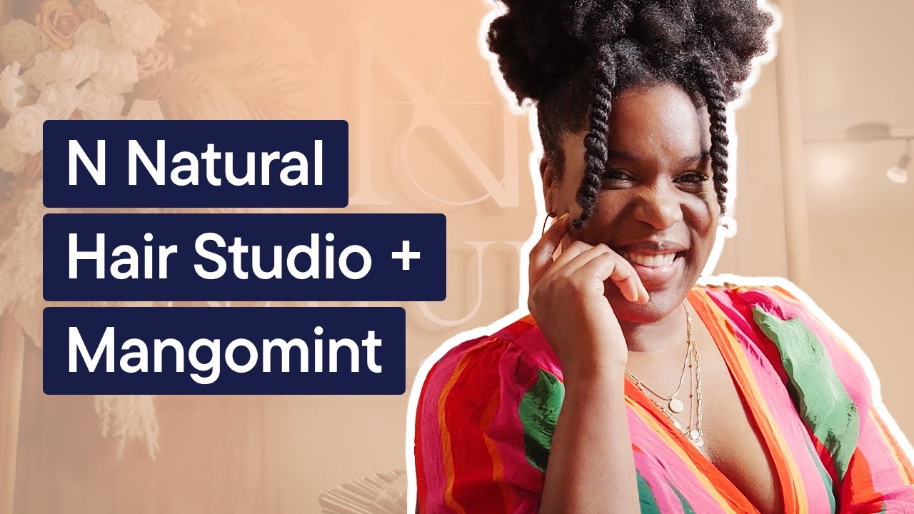 Customer Testimonial: N Natural Hair Studio x Mangomint Hair Salon Software