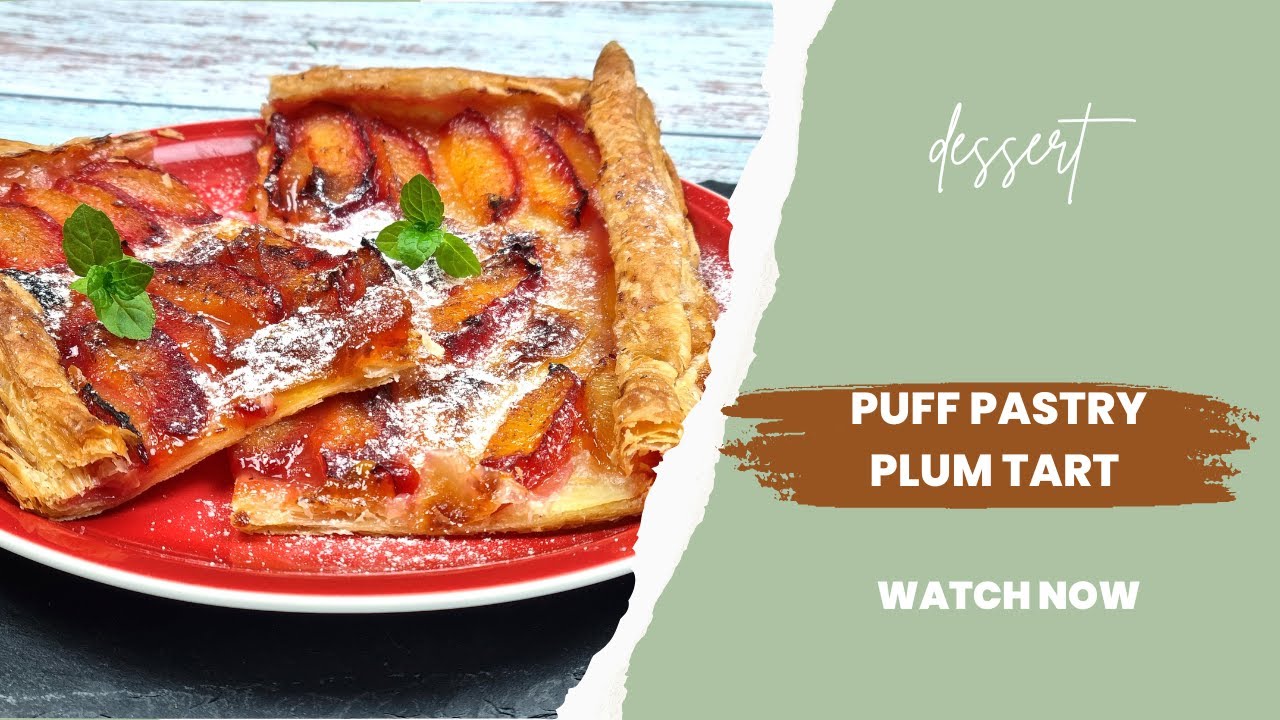 How To Make the Best Puff Pastry Plum Tart