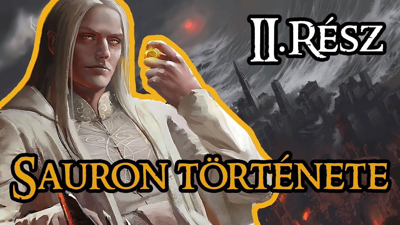 #39 Gyűrűk Ura Lore - Szauron a Másodkorban