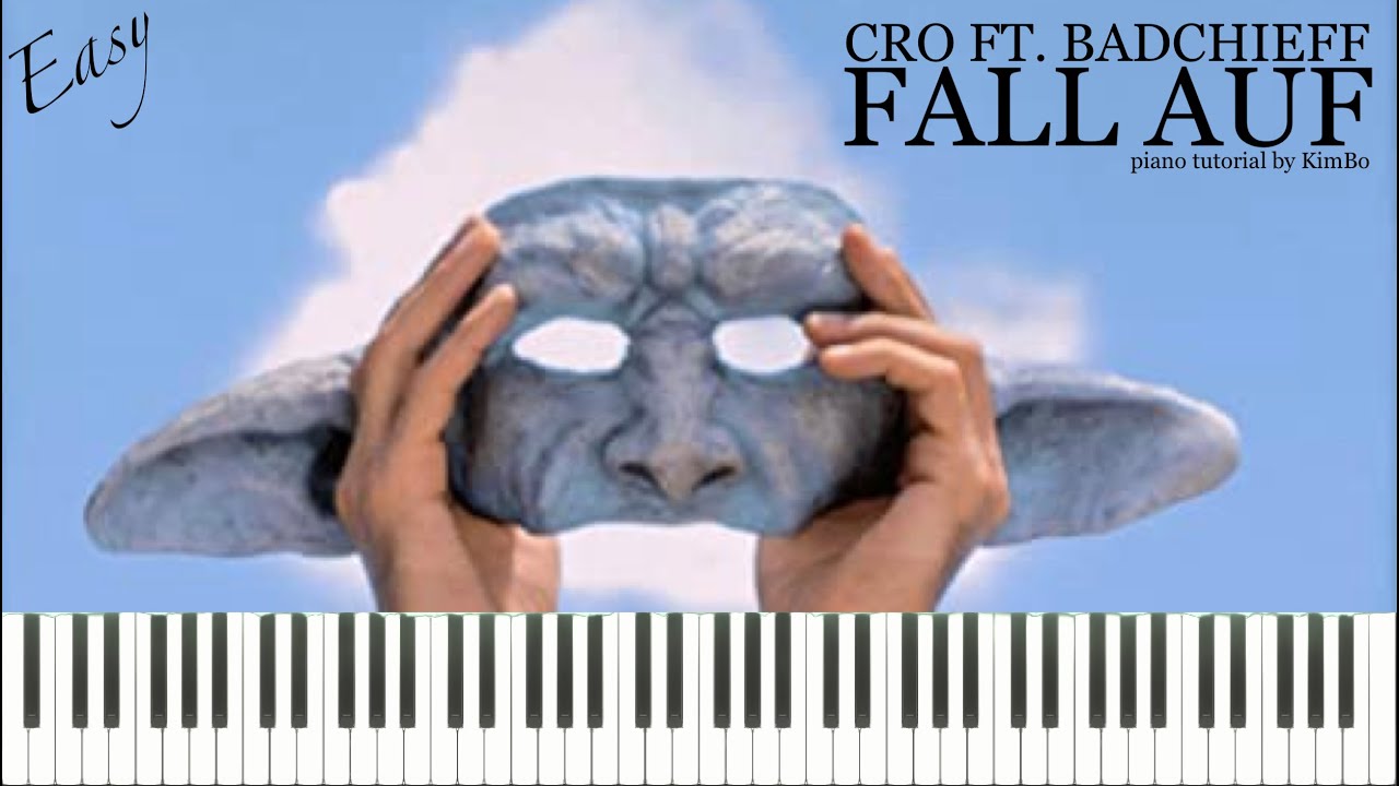 Cro - Fall Auf (Easy Piano Tutorial + Noten)