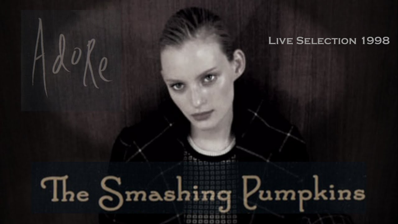 Smashing Pumpkins - Live 1998 Highlights - Adore Tour (Soundboard Audio - Lisbon, Portugal 19/05/98)