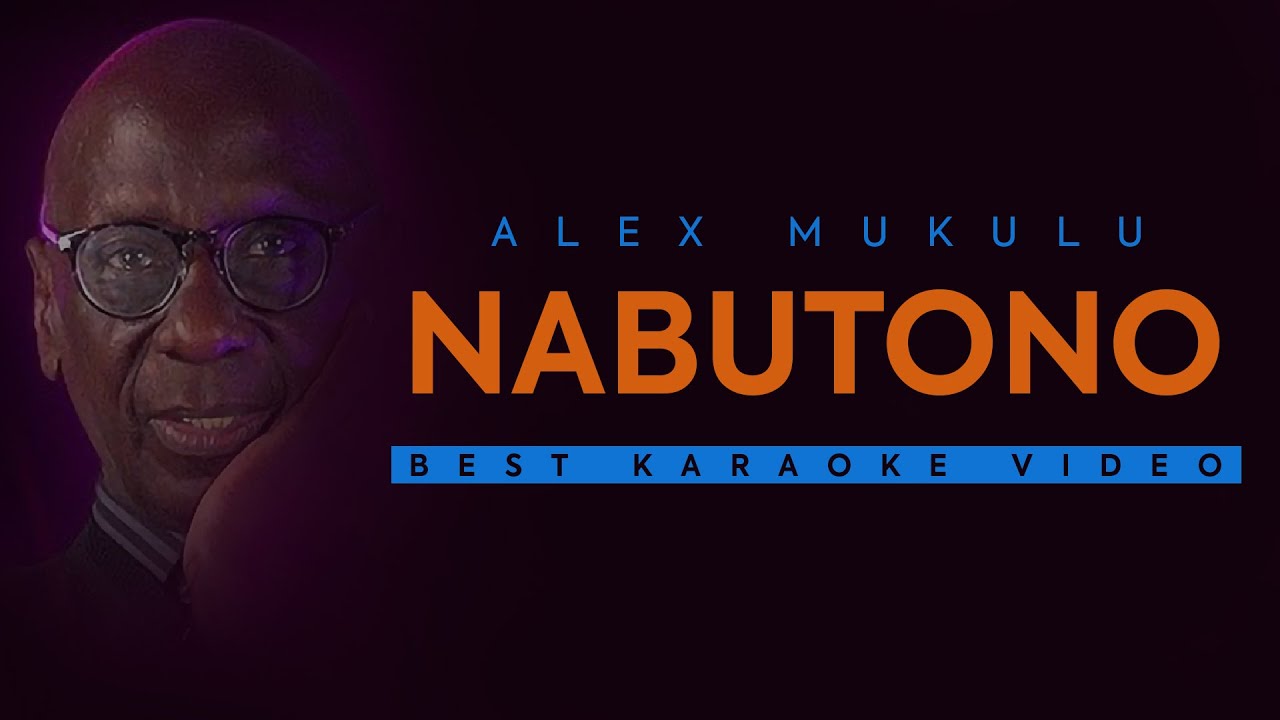 Alex Mukulu - Nabutono (Best Karaoke Video HD)