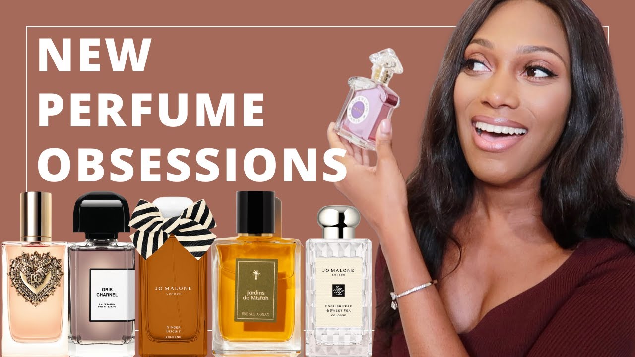 NEW PERFUME OBSESSIONS & CURRENT PERFUME TRAY