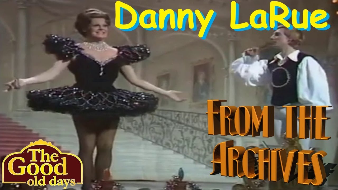 From The Archives - Danny LaRue - Cod Ballet/Balloon Dance - 1976