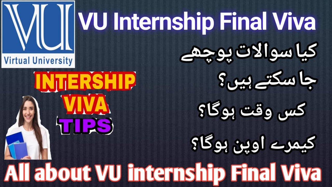 Virtual University internship Final VIVA / Internship final viva questions, timing, tips, teachers.