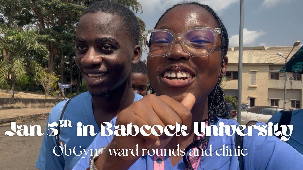 Jan 5th in Babcock University | ObGyn ward rounds and clinic🩺