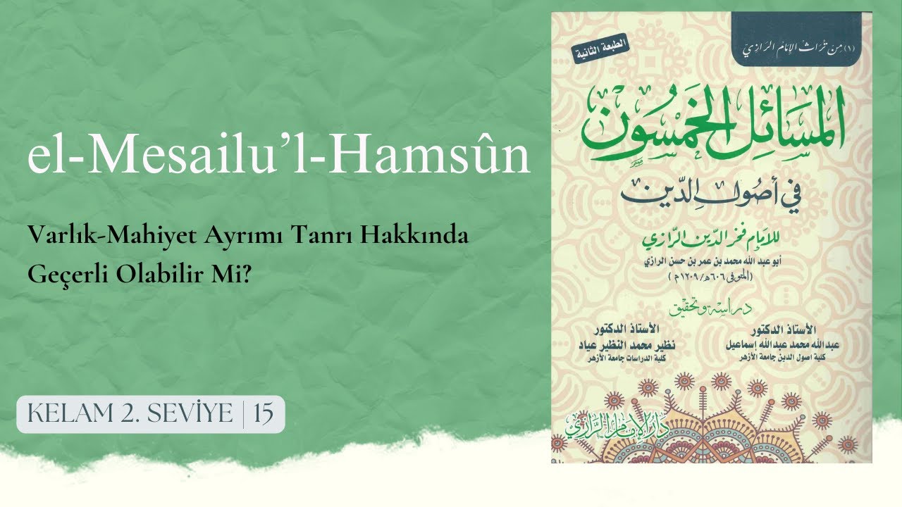 15- Varlık-Mahiyet Ayrımı Tanrı Hakkında Geçerli Olabilir Mi?