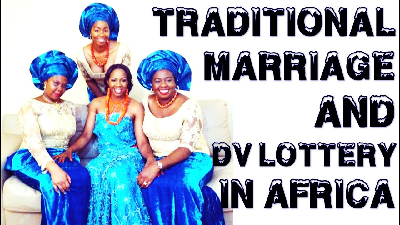 DV Lottery and Traditional Marriage During the DV Interview