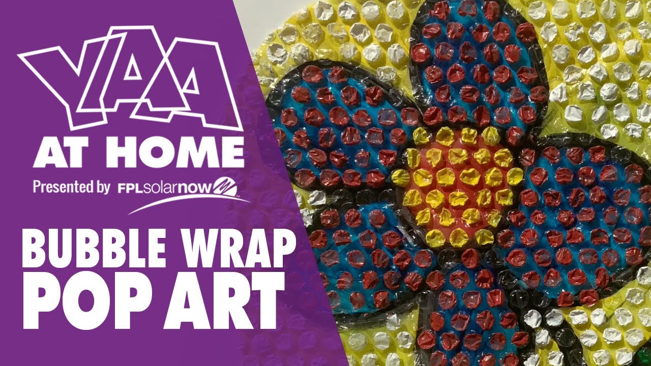 YAA At Home | Bubble Wrap Pop Art