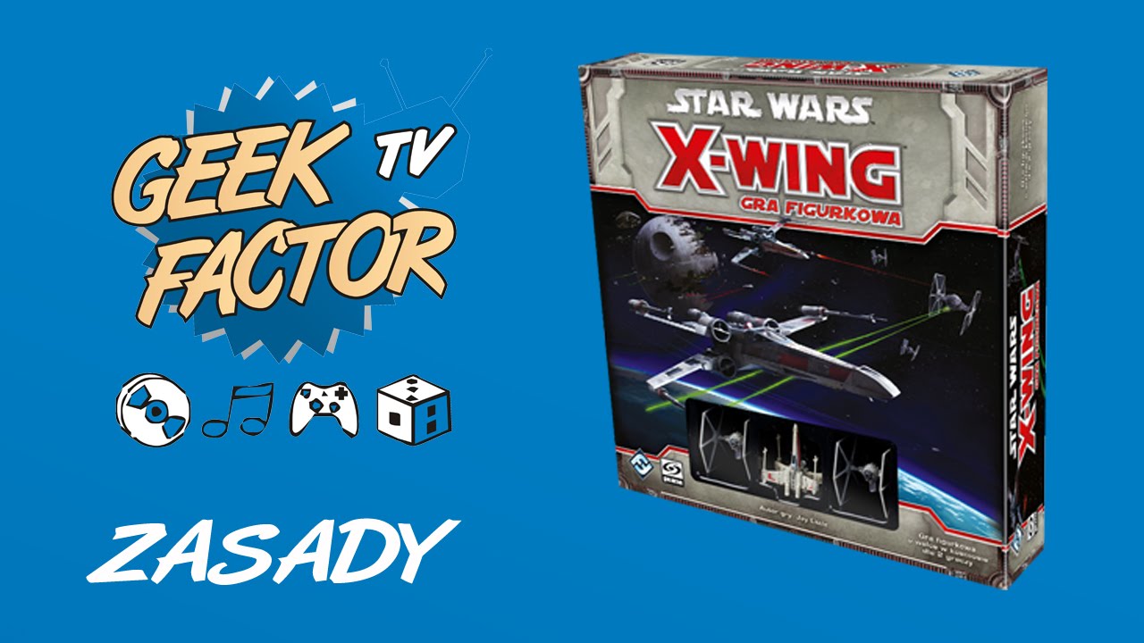 [ODC 258] Zasady gry XWING: GRA FIGURKOWA