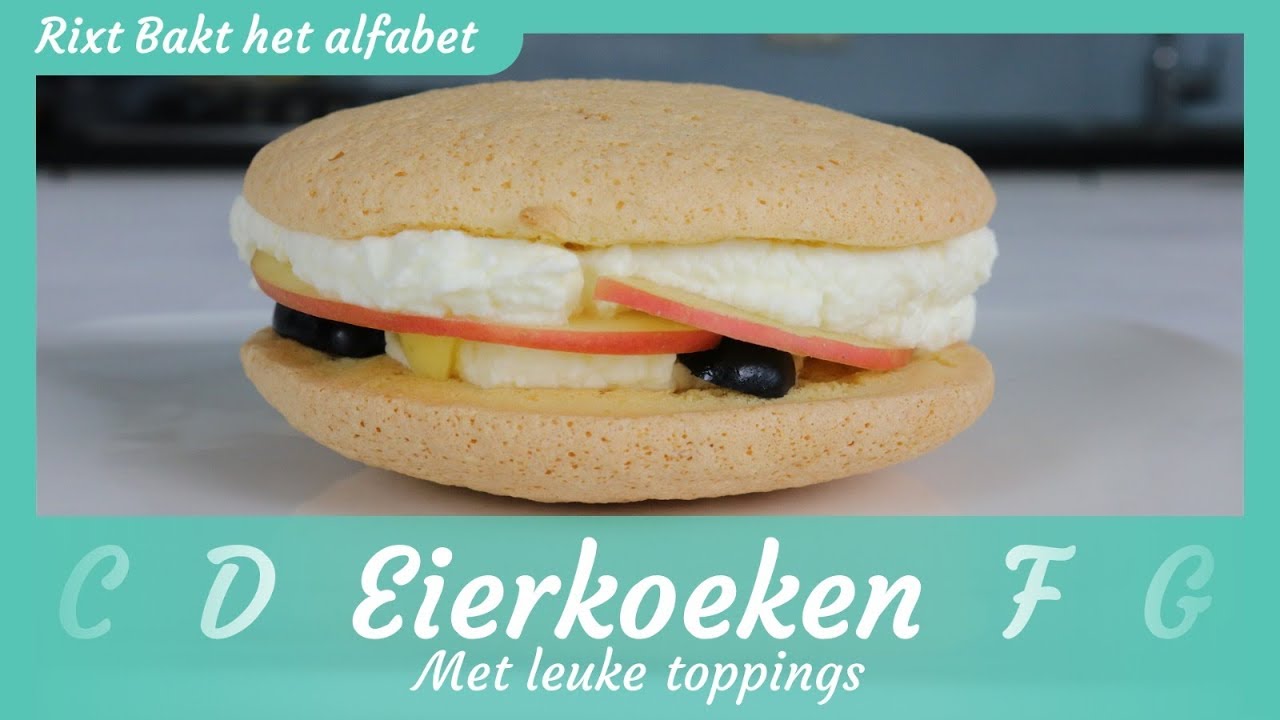 Eierkoeken gevuld met slagroom recept! | Rixt bakt het alfabet