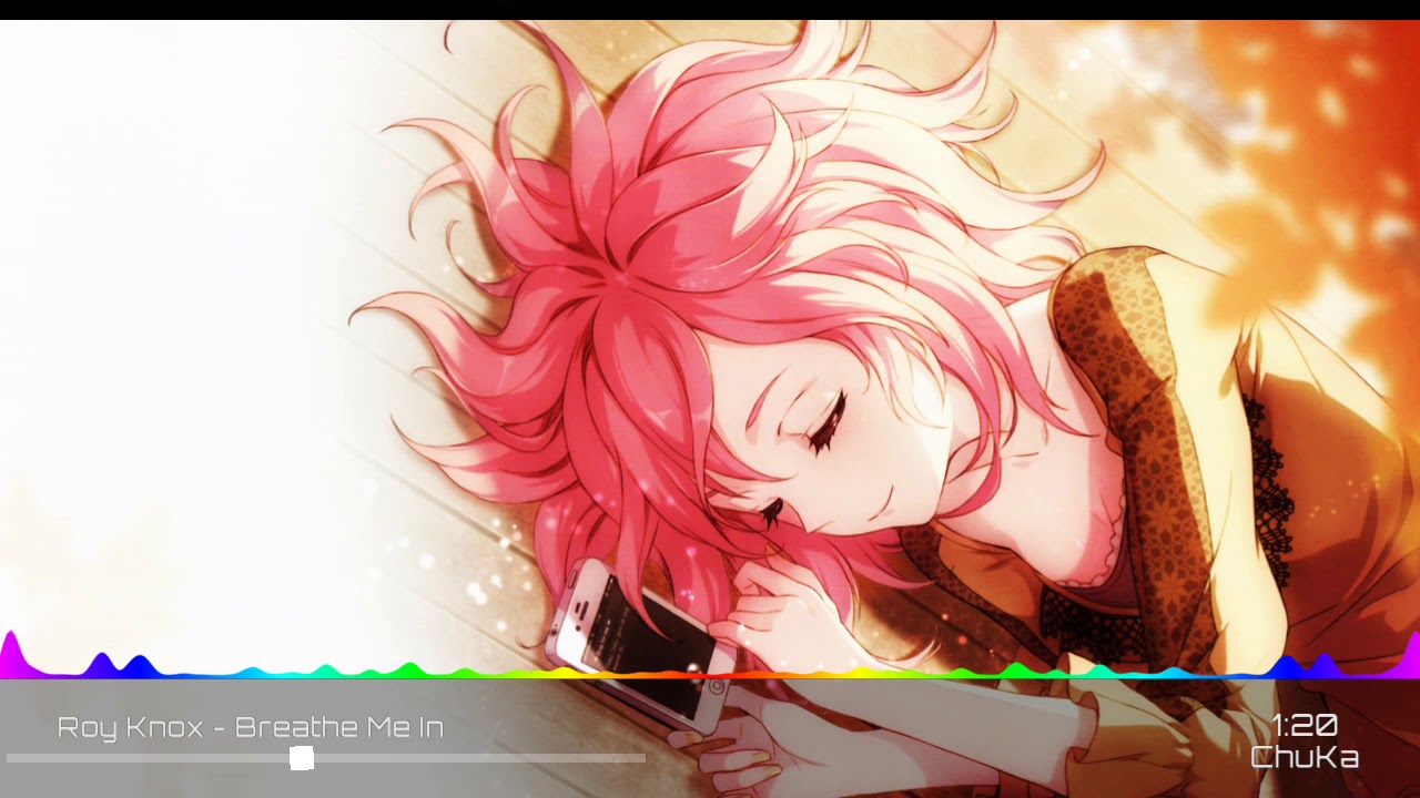 Roy Knox - Breathe Me In (NightCore)~)