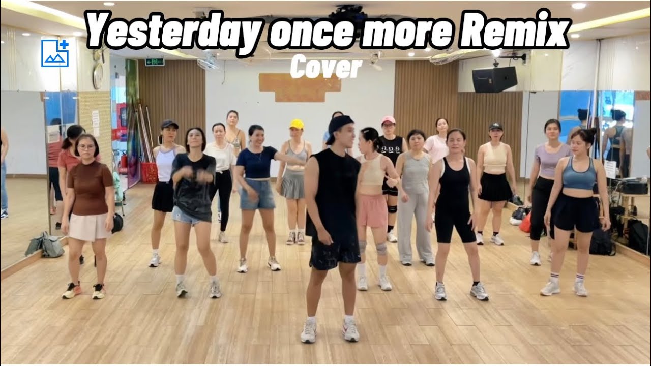 Yesterday once more Remix | Easy Dance Fitness with An cover