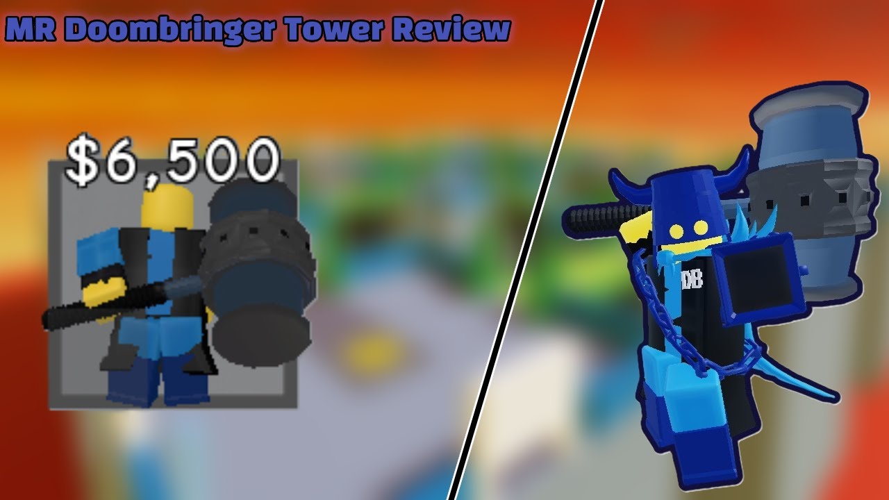 MR Doombringer Tower Review [OUTDATED] | Doomspire Defense