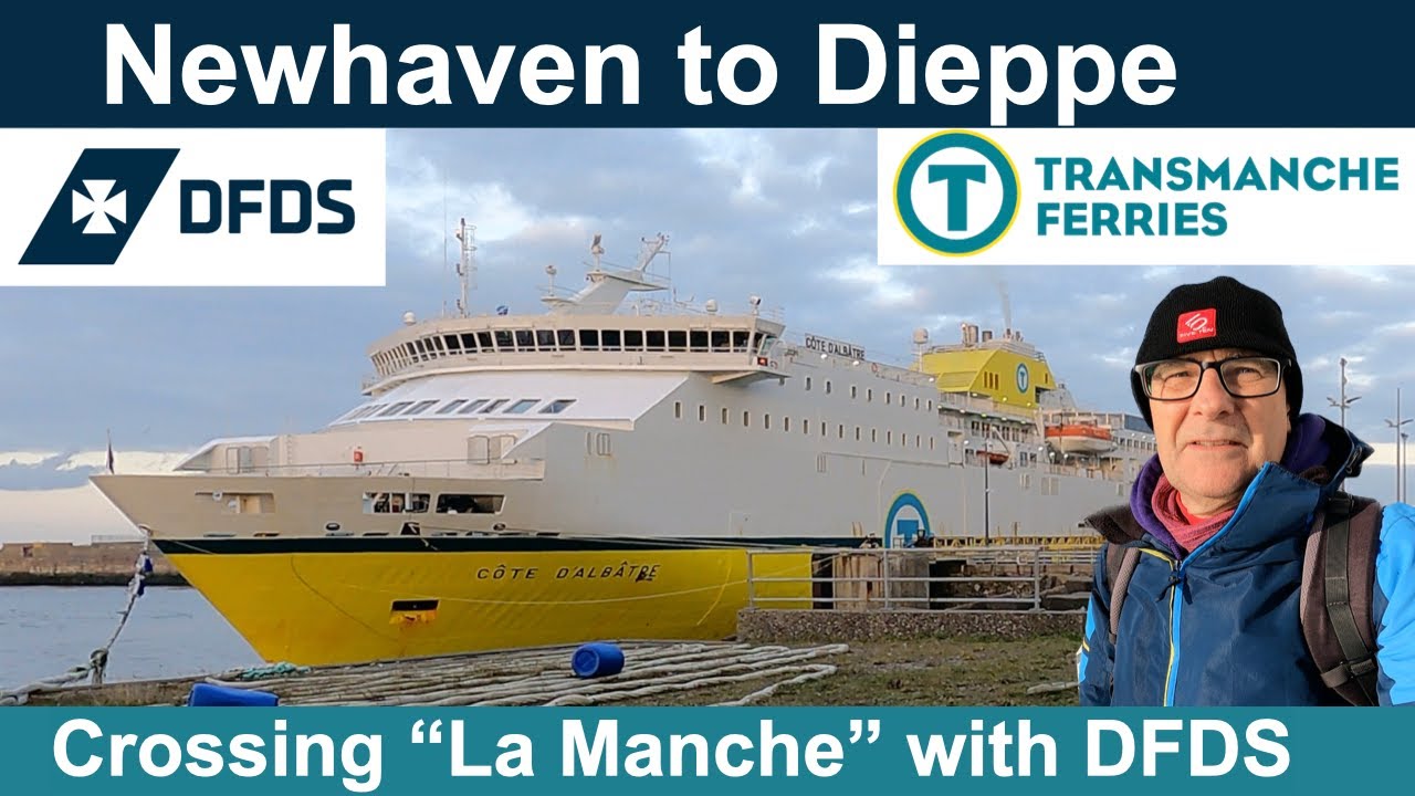Newhaven to Dieppe ferry with DFDS Transmanche