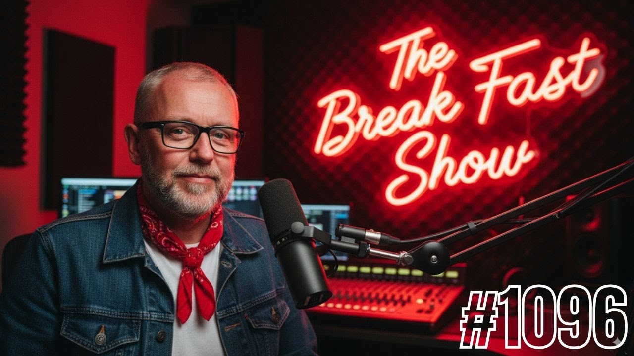 The Break Fast Show #1096