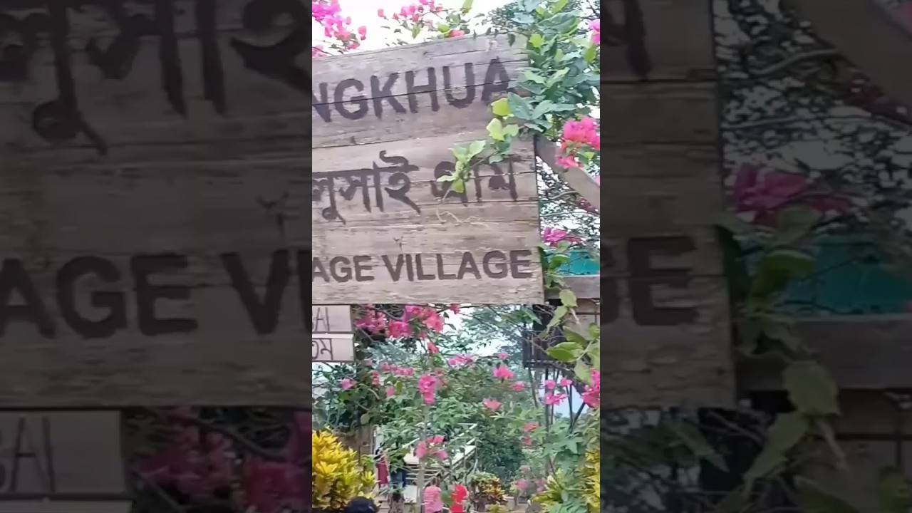 Lushai heritage village💗 