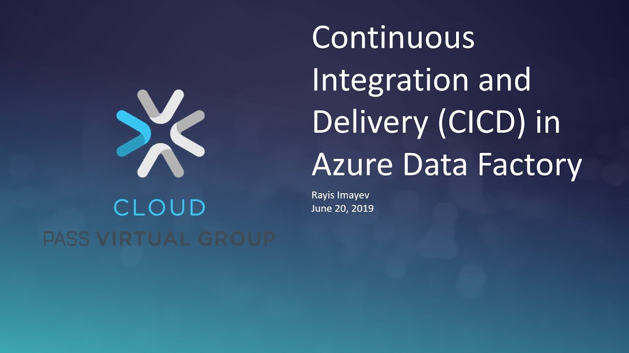 Continuous Integration and Delivery (CI/CD) in Azure Data Factory with Rayis Imayev