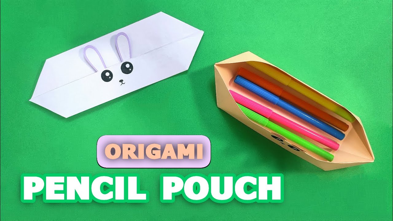 Origami Pencil Pouch: How To Make Origami Pencil Box Easy