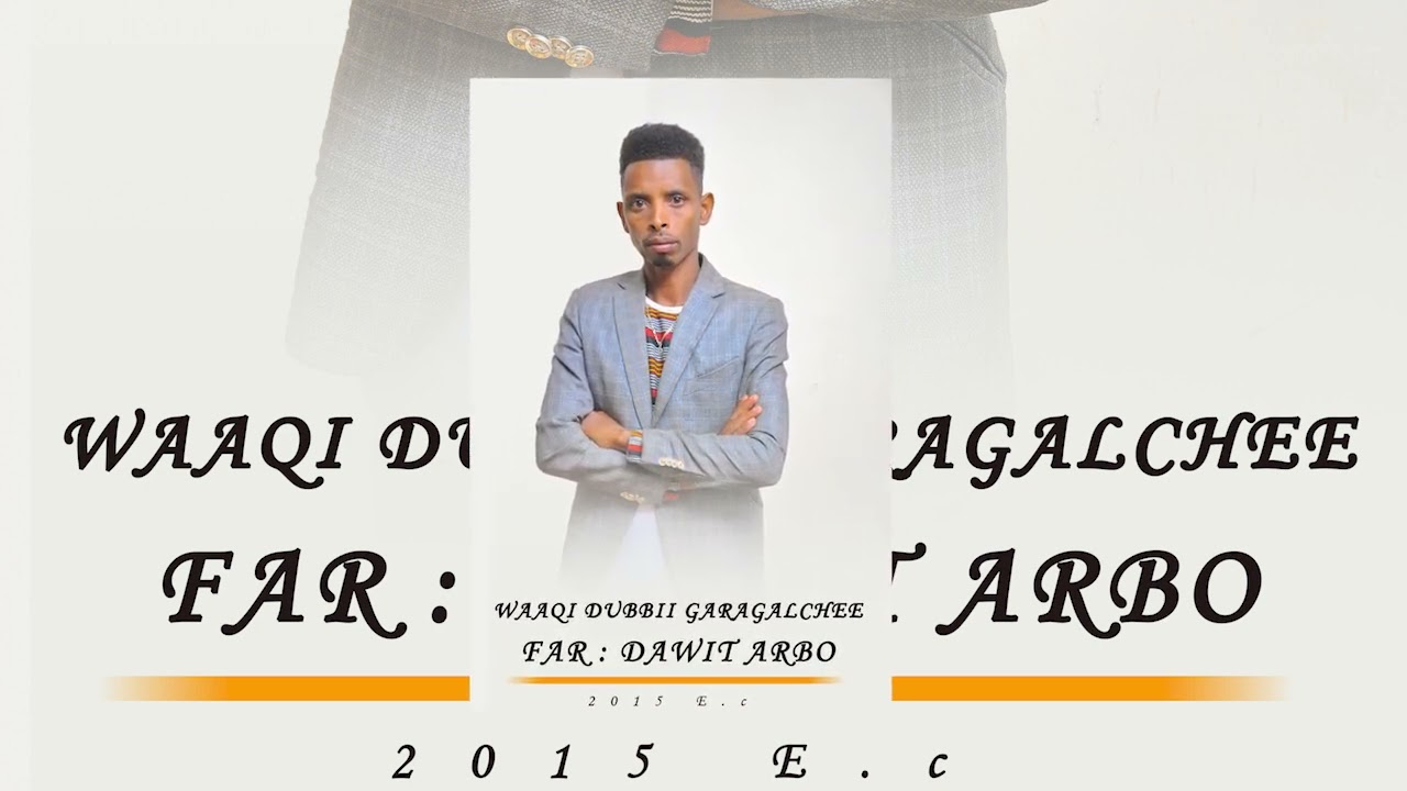 waaqi dubbii garagalche dawit arbo
