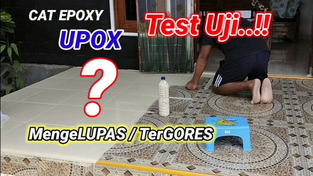 Test Uji cat lantai keramik rumah  EPOXY UPOX | Cat Keramik | Cat EPOXY #upox #rumahcantik #epoxy