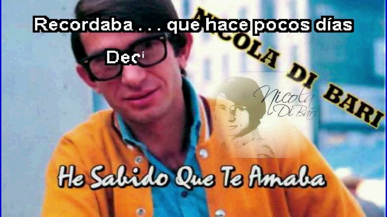 KARAOKE  Nicola Di Bari   He Sabido Que Te Amaba
