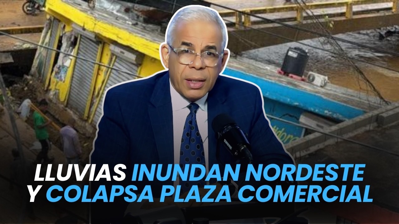 Lluvias inundan nordeste y colapsa plaza comercial