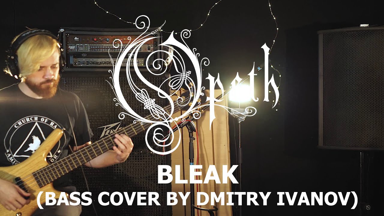 Opeth - Bleak (bass cover by Dmitry Ivanov)