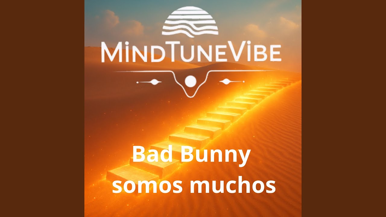Bad Bunny somos muchos