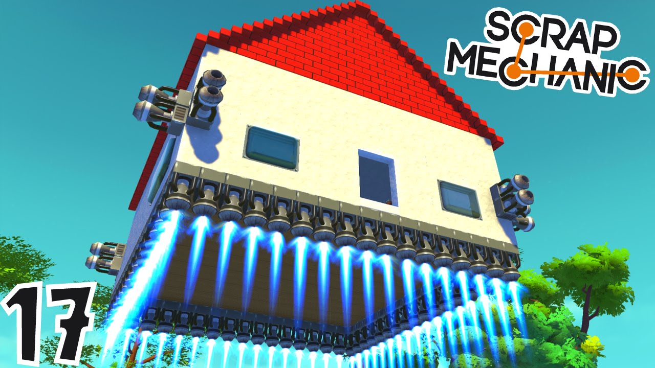 CONSTRUCTION D'UNE MAISON VOLANTE ! | Scrap Mechanic ! #Ep17