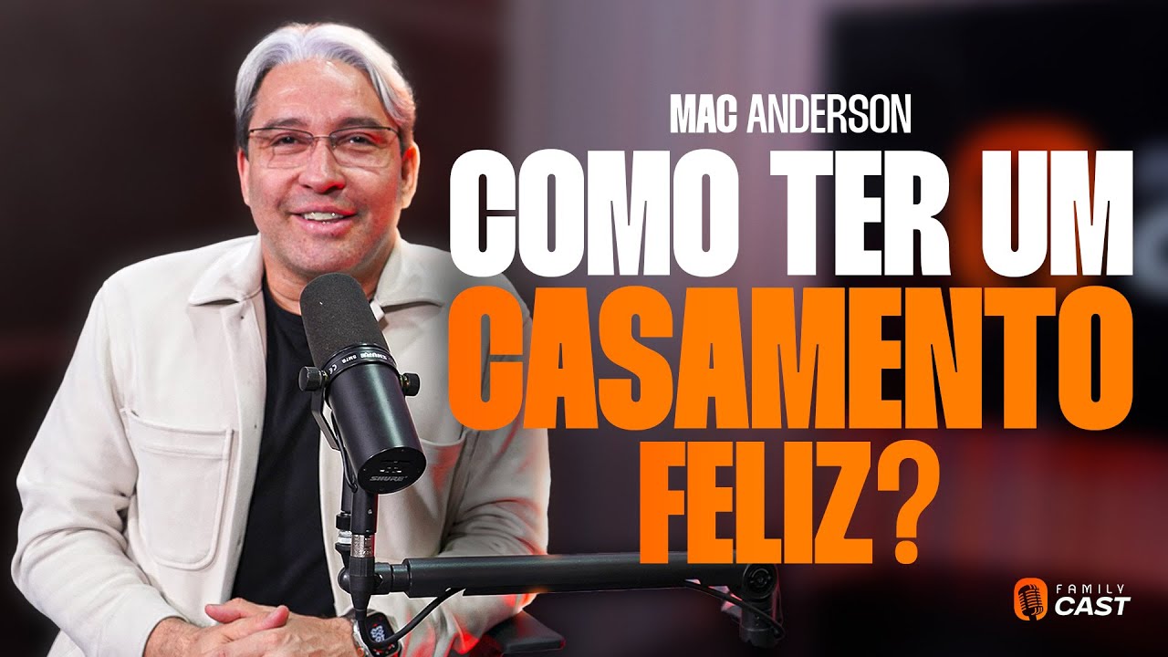 FELICIDADE NO CASAMENTO - PR. MAC ANDERSON #FC35