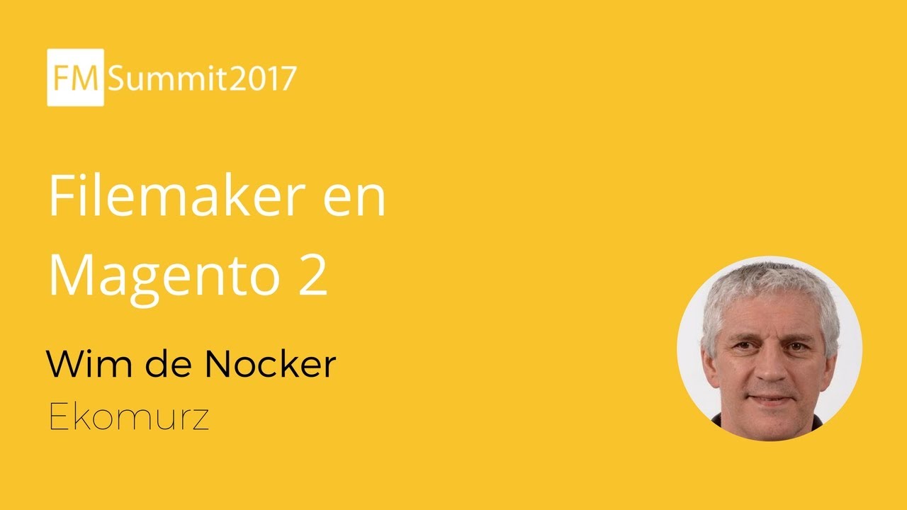FileMaker en Magento 2 - Wim de Nocker