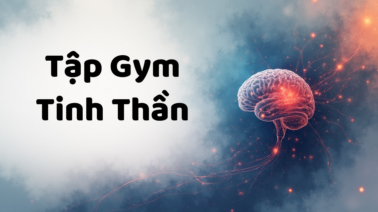 Tập Gym Cho Tinh Thần