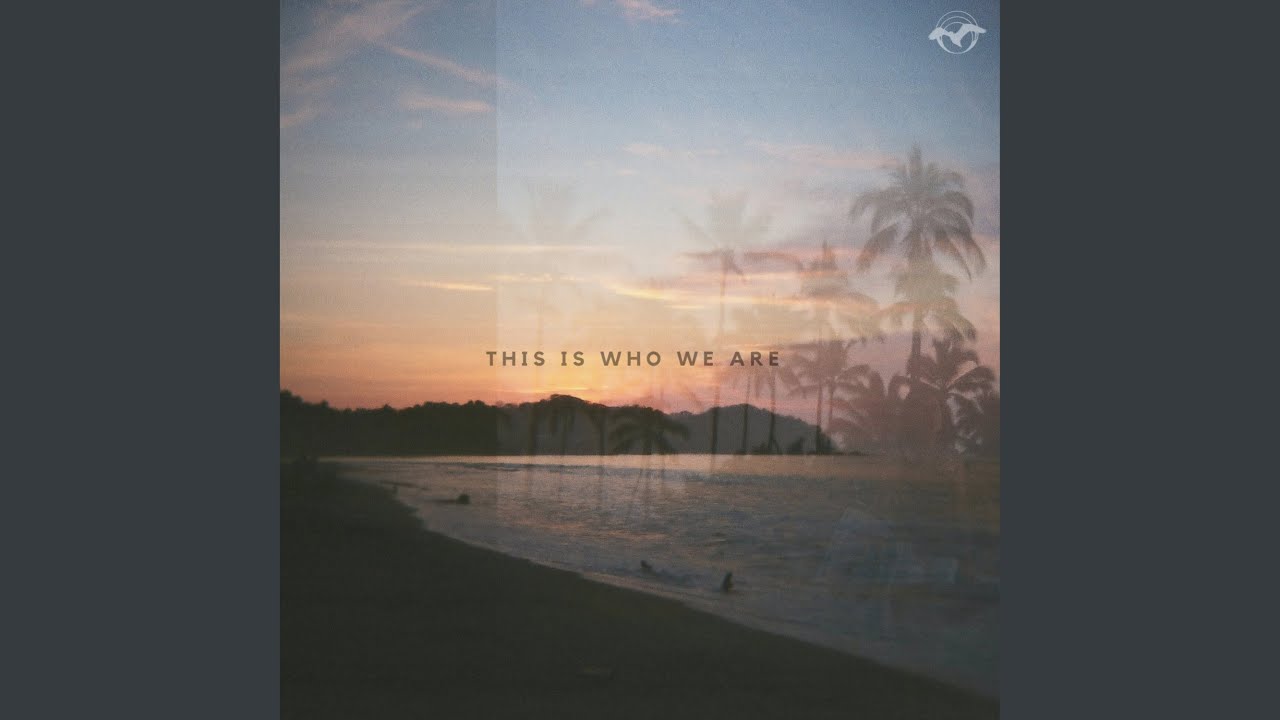 This Is Who We Are