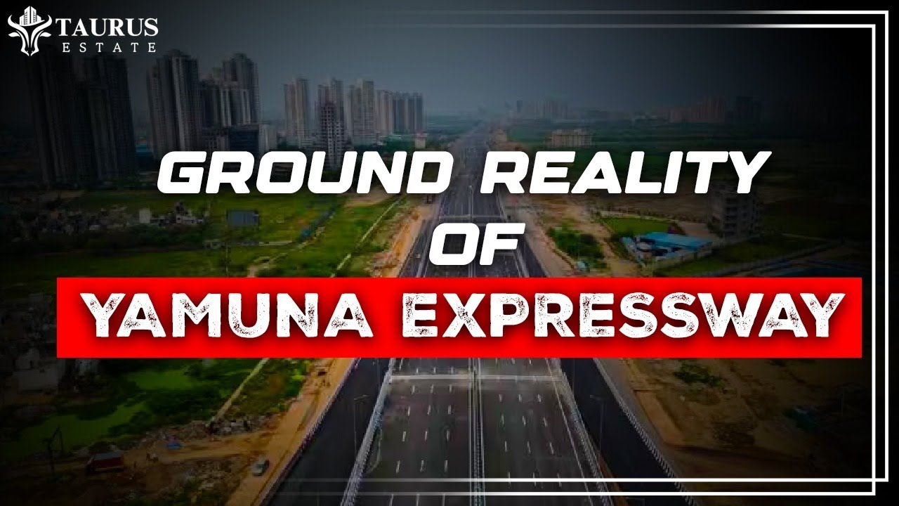 Ground Reality of Yamuna Expressway Investment, Goldmine or Gamble? || Taurus Estate