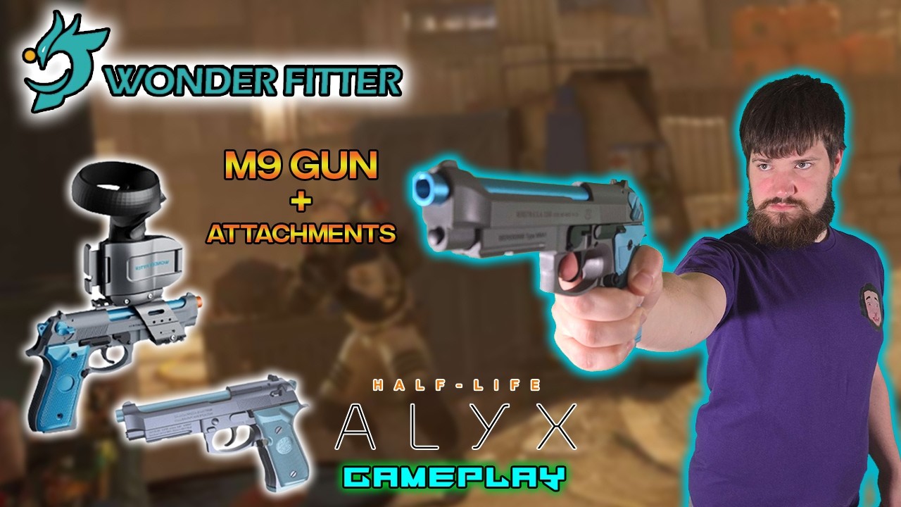 This Attachment Makes Half Life Alyx More Realistic! with M9 Wonderfitter Attachment